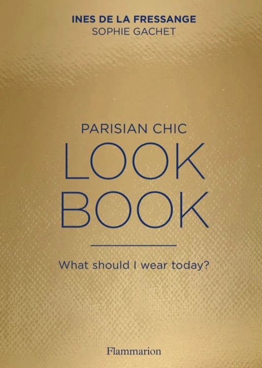 How Am I Dressed Today? The Style Of the Parisienne