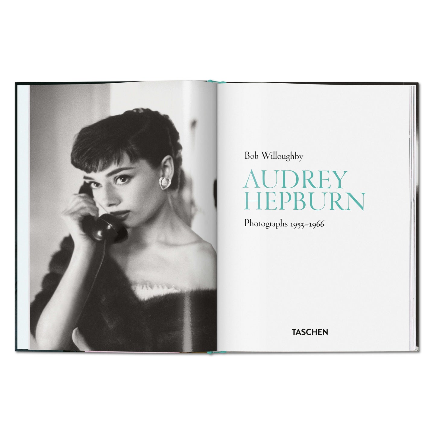 Bob Willoughby. Audrey Hepburn. Photographs 1953–1966 (English)
